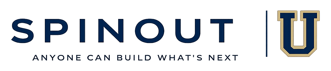 SpinOut U — Anyone Can Build What's Next
